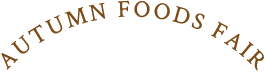 AUTUMN FOODS FAIR